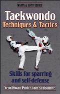 Taekwondo Techniques & Tactics (Martial Arts Series)