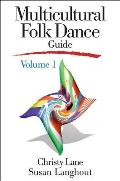 Multicultural Folk Dance Guide #1: Multicultural Folk Dance Guide
