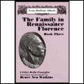 The Family in Renaissance Florence, Book 3