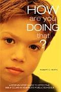 How Are You Doing That?