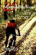 25 Mountain Bike Tours in New Jersey (25 Bicycle Tours) Peter Kick