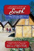 The Visitor's Guide to the Colonial & Revolutionary South: Interesting Sites to Visit, Lodging-Dining-Things to Do: Includes Virginia, North Carolina,