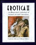 Erotica II: An Illustrated Anthology of Sexual Art and Literature