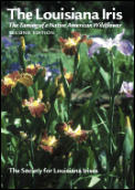 The Louisiana Iris: The Taming of a Native American Wildflower