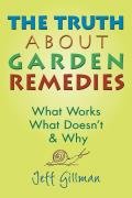 The Truth about Garden Remedies: What Works, What Doesn't & Why