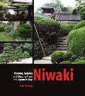 Niwaki: Pruning, Training and Shaping Japanese Garden Trees