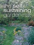 The Self-Sustaining Garden: A Gardener's Guide to Matrix Planting