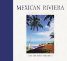 Mexican Riviera: Portrait of a Place (Portrait of a Place)