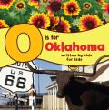 O is for Oklahoma: Written Kids for Kids (See My State)