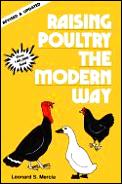 Raising Poultry the Modern Way Rev Edition