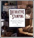 Decorative Stamping: Hundreds of Ideas for Your Home