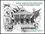 New Orleans Houses: A House-Watcher's Guide Cover