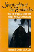 Spirituality of the Beatitudes: Matthew's Challenge for First World Christians