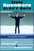 Great Speakers Aren't Born (Fell's Official Know-It-All Guides) Cover
