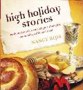 High Holiday Stories: Rosh Hashanah & Yom Kippur Thoughts on Family, Faith and Food