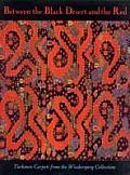 Between the Black Desert and the Red: Turkmen Carpets From the Wiederspeg Collection