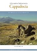 Dumbarton Oaks Studies #42: A Byzantine Settlement in Cappadocia
