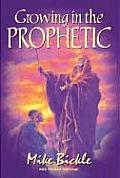 Growing in the Prophetic