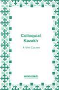Kazakh, Colloquial
