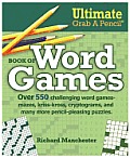 Ultimate Grab a Pencil Book of Word Games