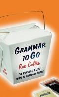Grammar To Go: the Portable A-zed Guide To Canadian Usage