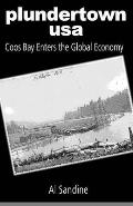 Plundertown Usa Coos Bay Enters the G Cover