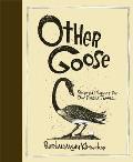 Other Goose: Recycled Rhymes for Our Fragile Times...