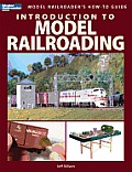 Introduction to Model Railroading (Model Railroader's How-To Guides) Cover