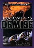 Darwin's Demise: Why Evolution Can't Take the Heat