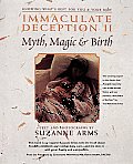 Immaculate Deception II: Myth, Magic & Brith