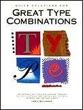 Quick Solutions for Great Type Combinations