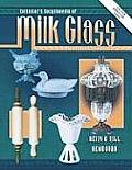 Collector's Encyclopedia of Milk Glass: Identification and Value Guide