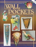 Collector's Encyclopeida of Wall Pockets