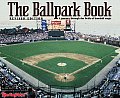 The Ballpark Book: A Journey Through the Fields of Baseball Magic Cover