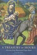 A Treasury of Hours: Selections from Illuminated Prayer Books Cover