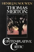 Thomas Merton Contemplative Critic