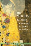 The Moon's Nodes: Understanding the Dynamic Ties That Bind Cover