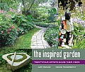 The Inspired Garden: Twenty-Four Artists Share Their Vision