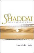 El Shaddai: The God Who is More Than Enough