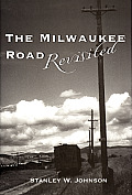 The Milwaukee Road Revisited