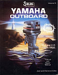 Yamaha Outboard Volume 3 V4 & V6 1984 To 1988 Tuneup & Repair Manual Includes Jet Drive Counterrotating Drive