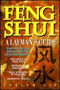 Feng Shui, a Laymans Guide