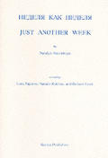 Nedelia Kak Nedelia : Just Another Week (89 Edition)