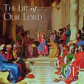 2013 Wall Calendar Life of Our Lord Jesus Christ: 12 Month Wall Calendar