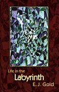 Life in the Labyrinth