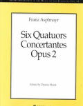 Six Quatuors Concertantes Opus 2