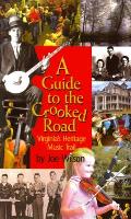 A Guide to the Crooked Road: Virginia's Heritage Music Trail with CD (Audio)