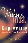 Wishing well :empowering your hopes and dreams Cover