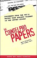 The Cointelpro Papers: Documents from the FBI's Secret Wars Against Dissent in the United States Cover