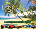 Land of Aloha: The Hawaiian Islands